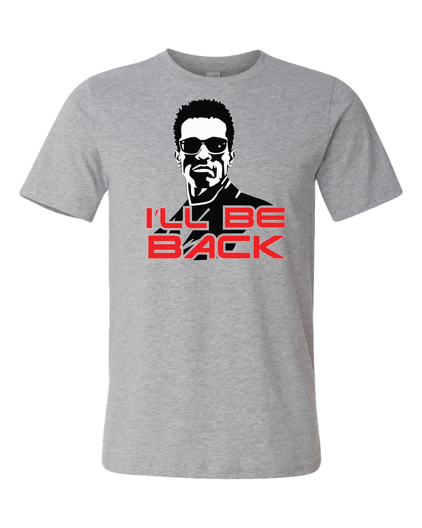I'll Be Back T-Shirt