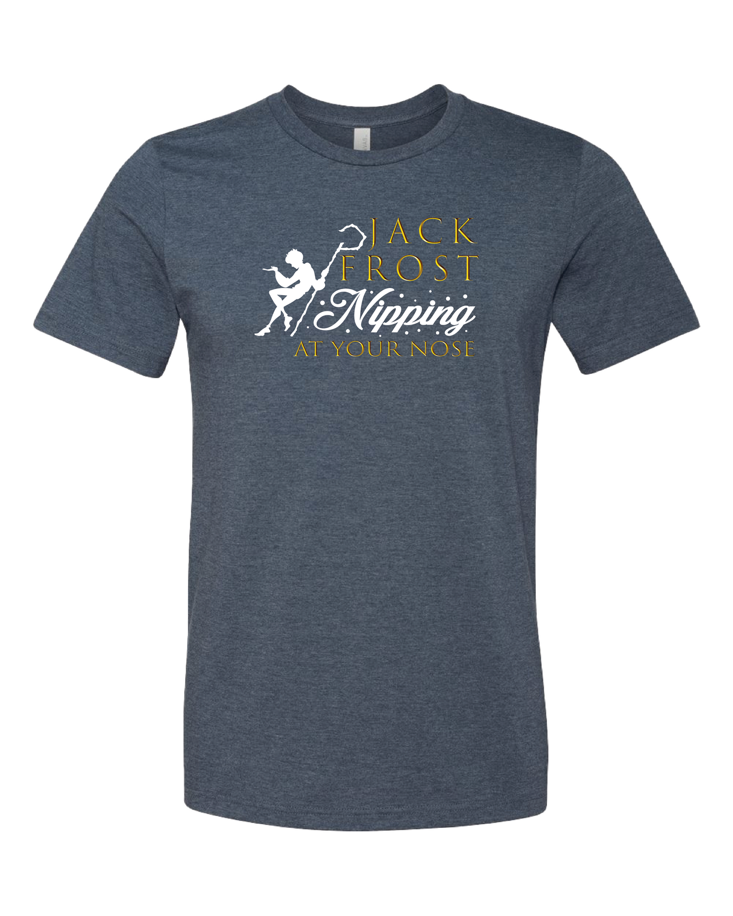 Jack Frost Nipping At Your Nose T-Shirt