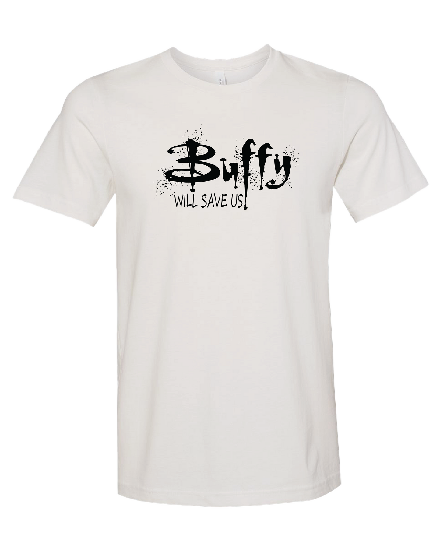 Buffy Will Save Us T-Shirt