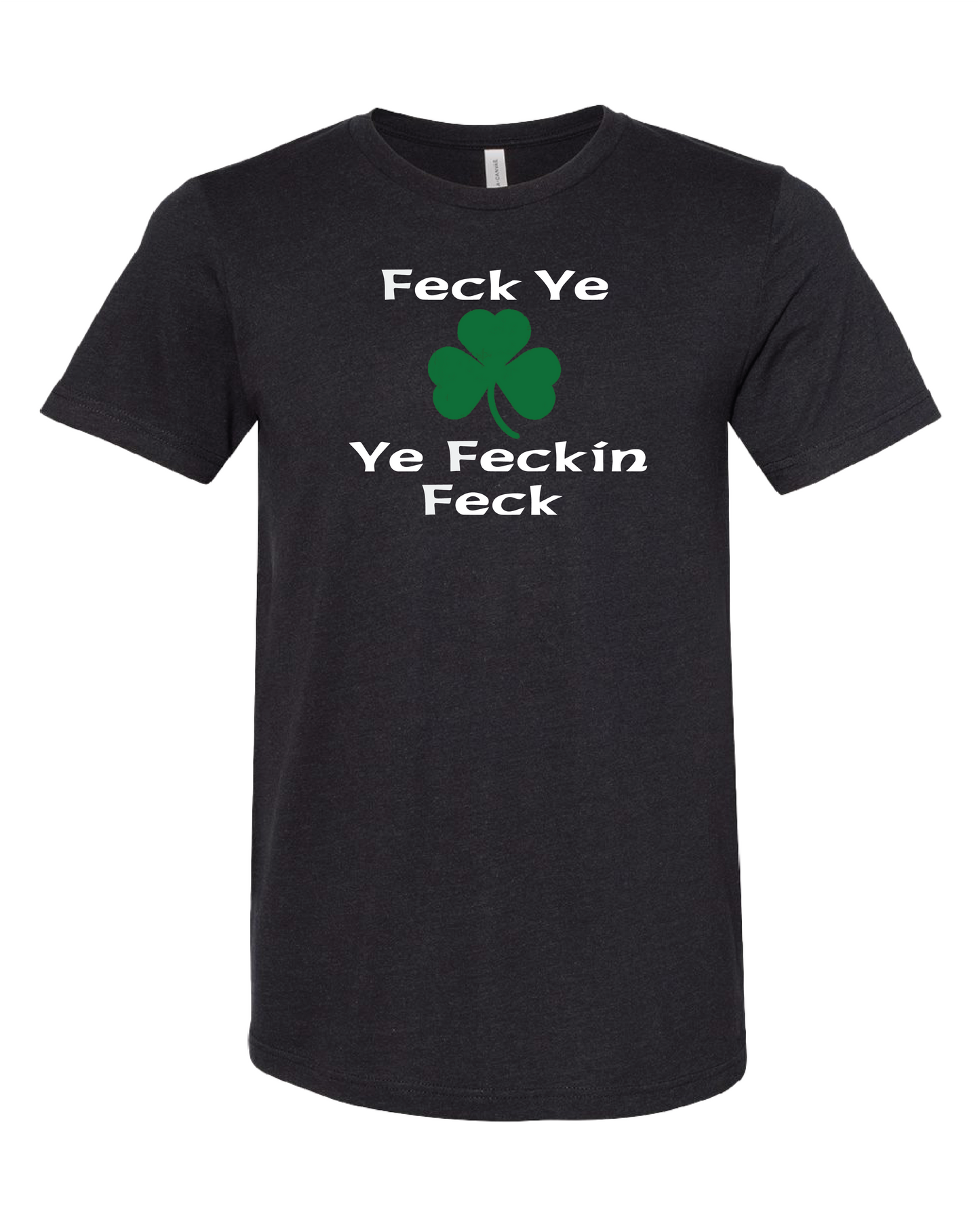 Feck Ye Ye Feckin Feck T-Shirt