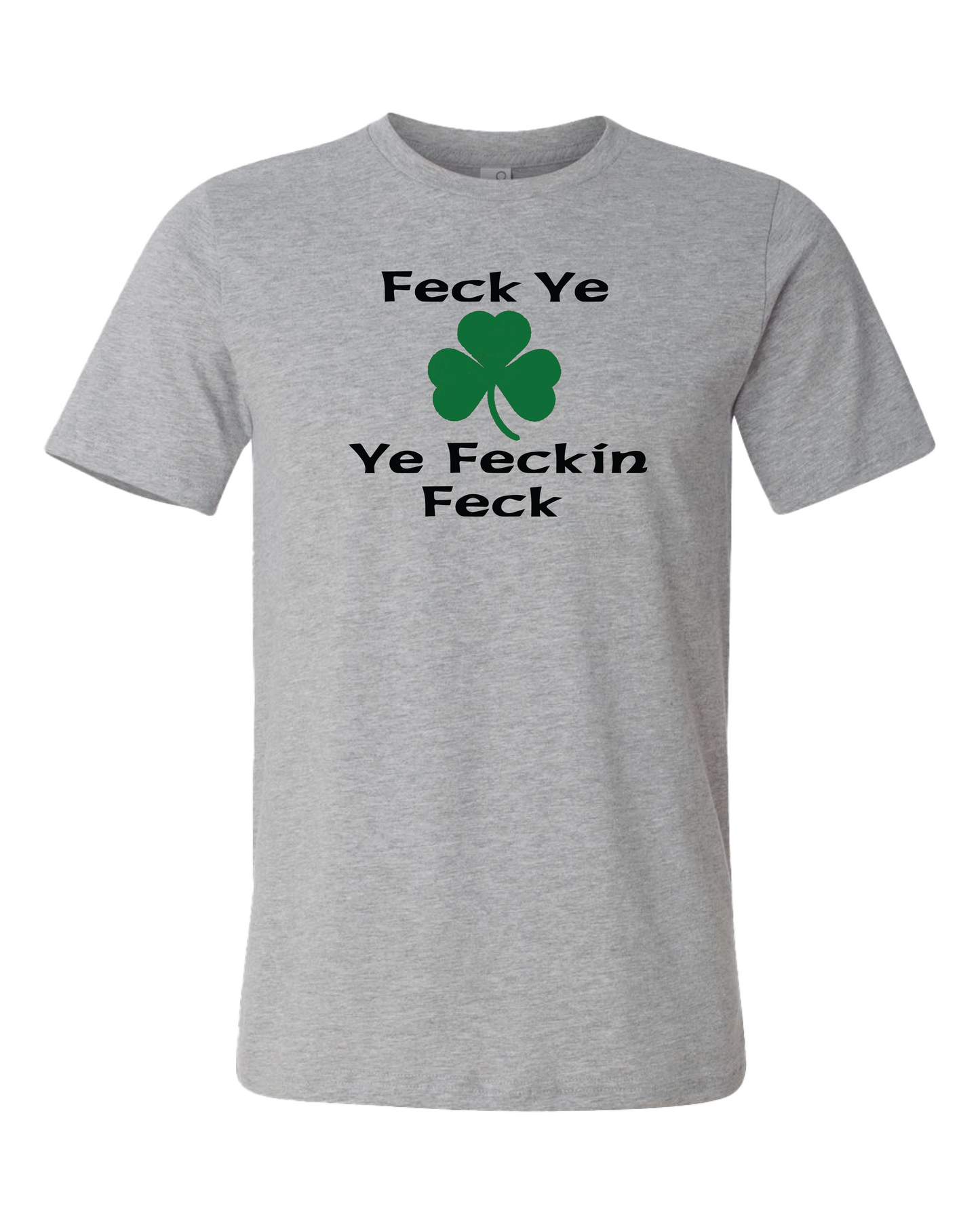 Feck Ye Ye Feckin Feck T-Shirt