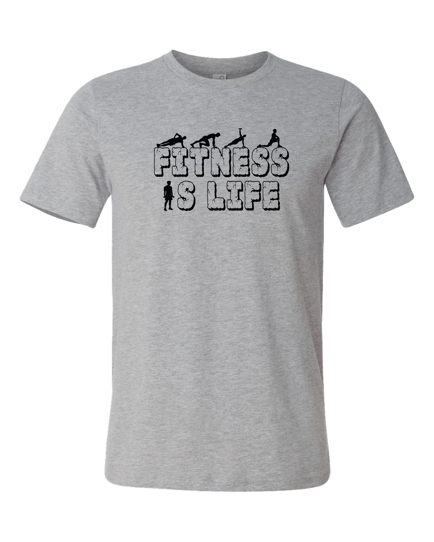 Fitness Is Life T-Shirt