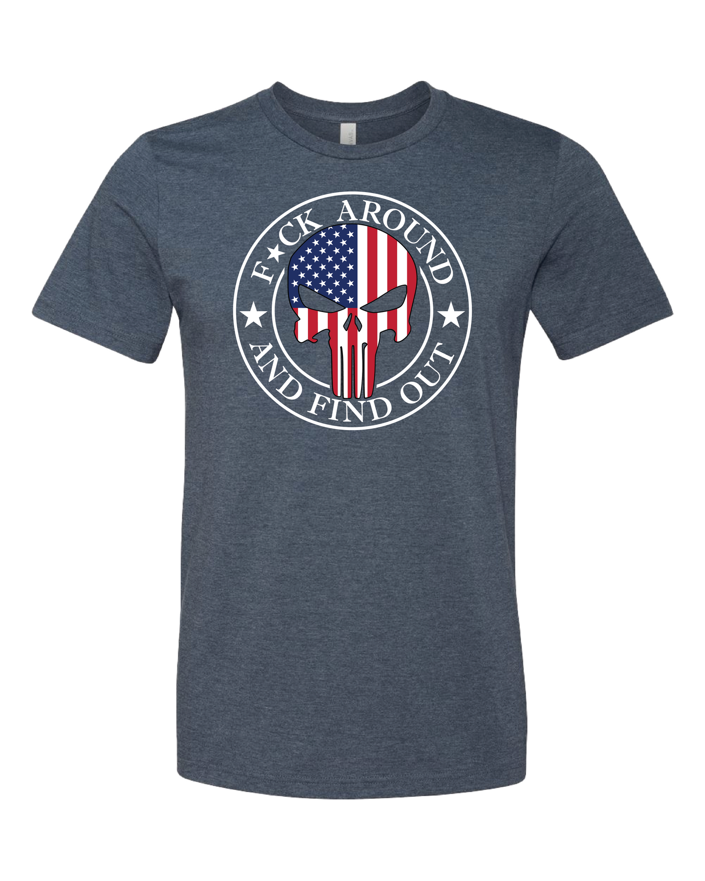 F*ck Around And Find Out T-Shirt | American Flag