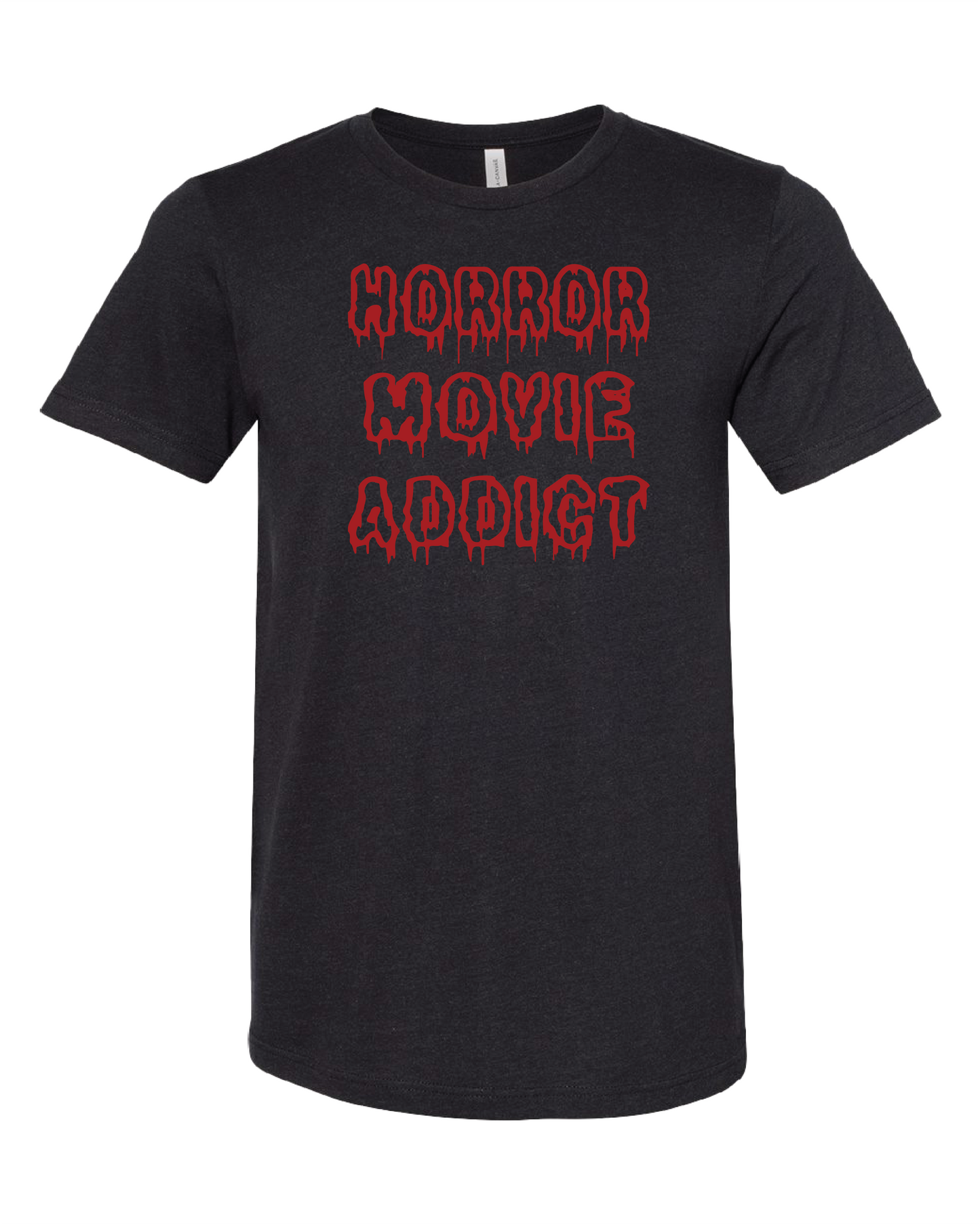 Horror Movie Addict T-Shirt