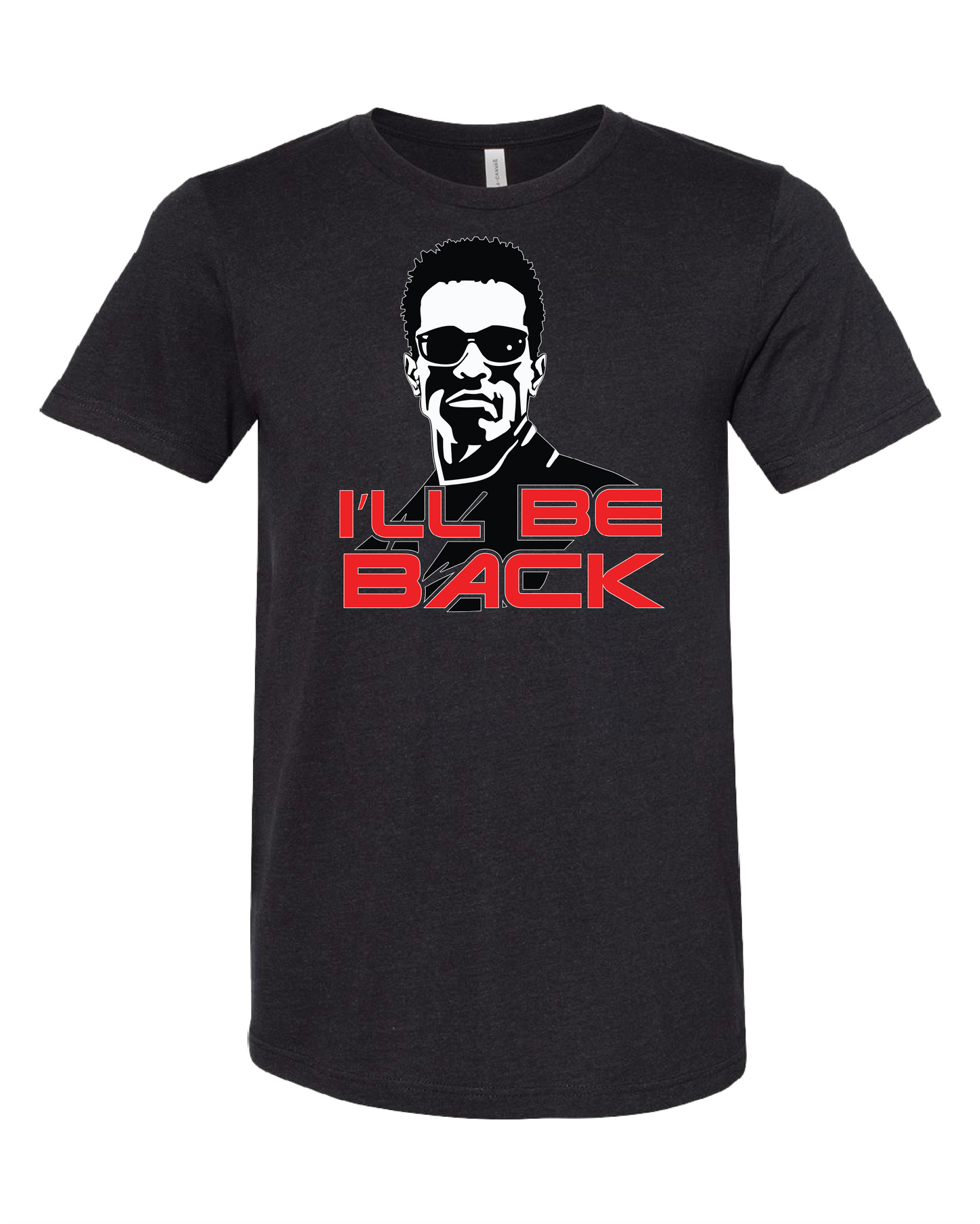 I'll Be Back T-Shirt