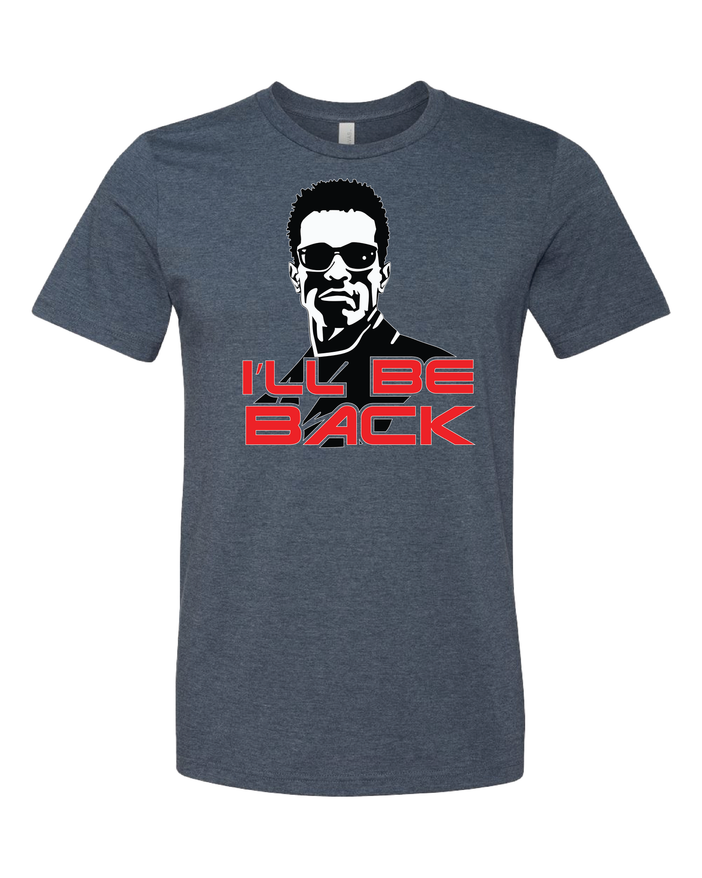 I'll Be Back T-Shirt