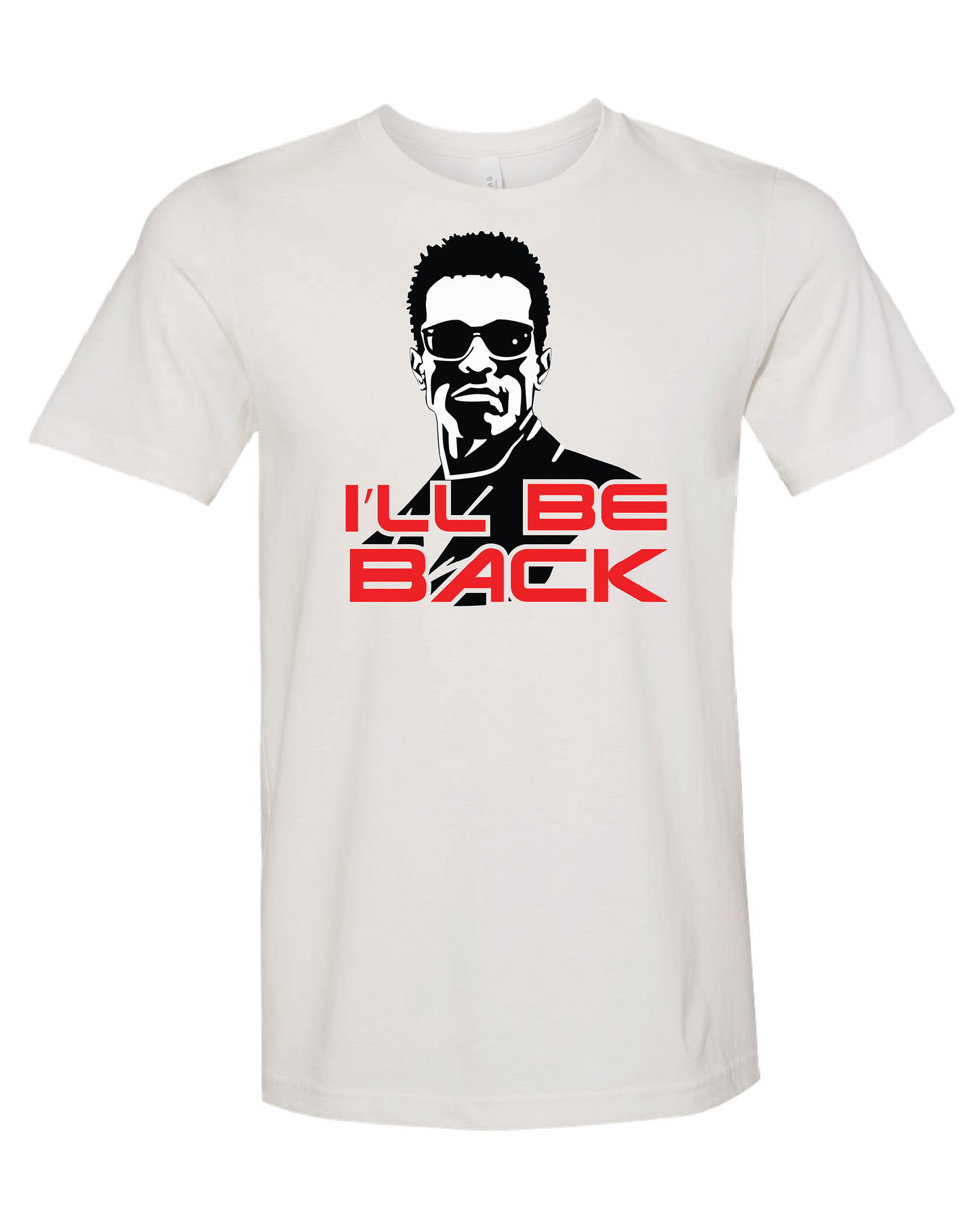 I'll Be Back T-Shirt