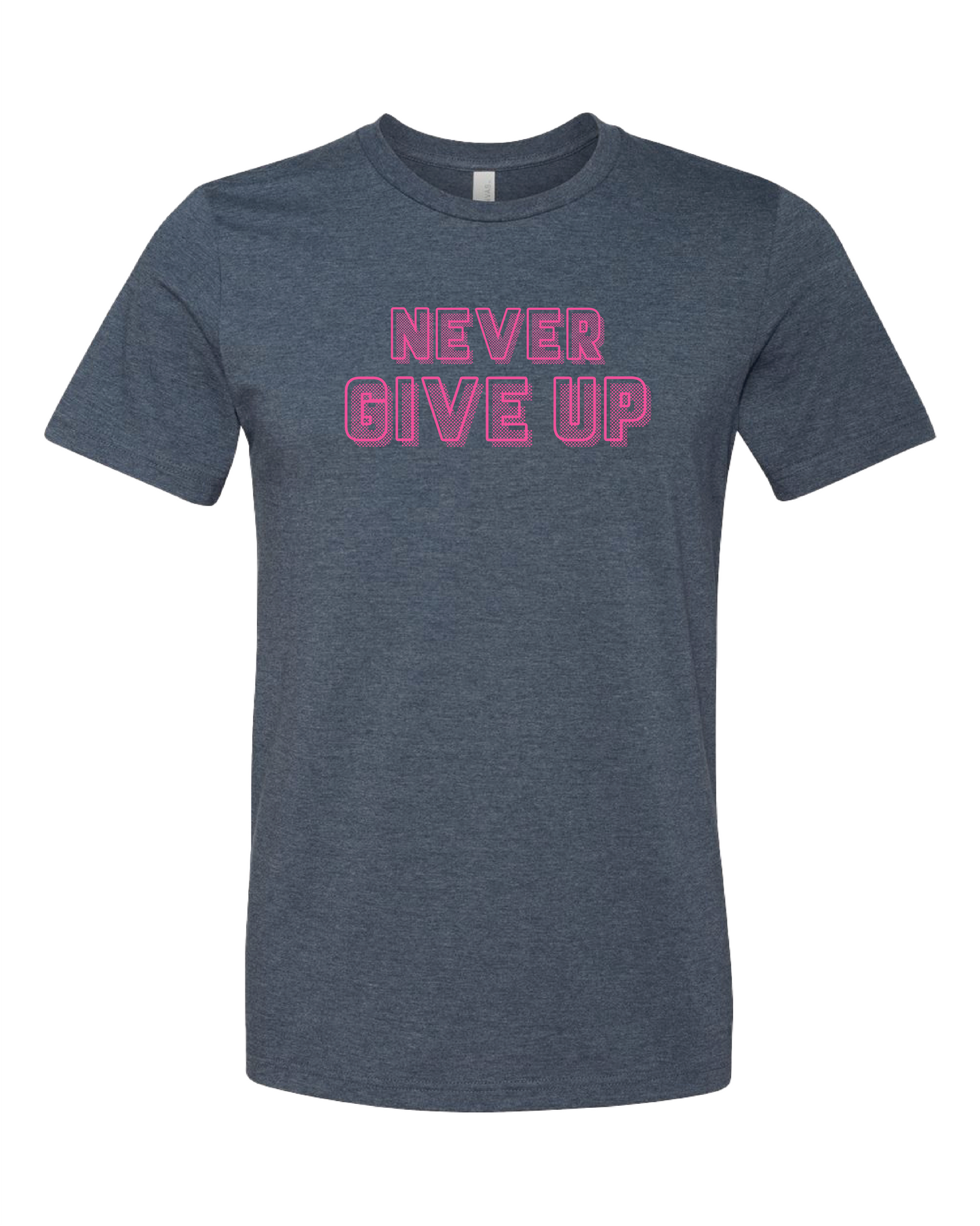 Never Give Up T-Shirt | Pink