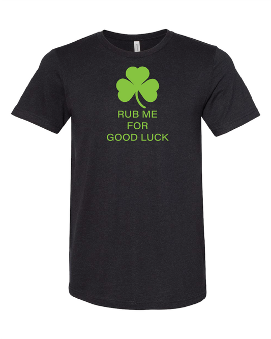 Rub Me For Good Luck T-Shirt | Light Green