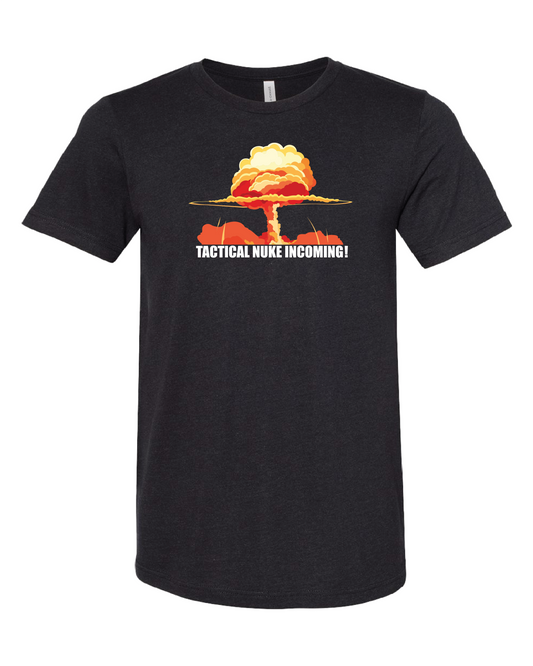 Tactical Nuke Incoming T-Shirt | Video Games