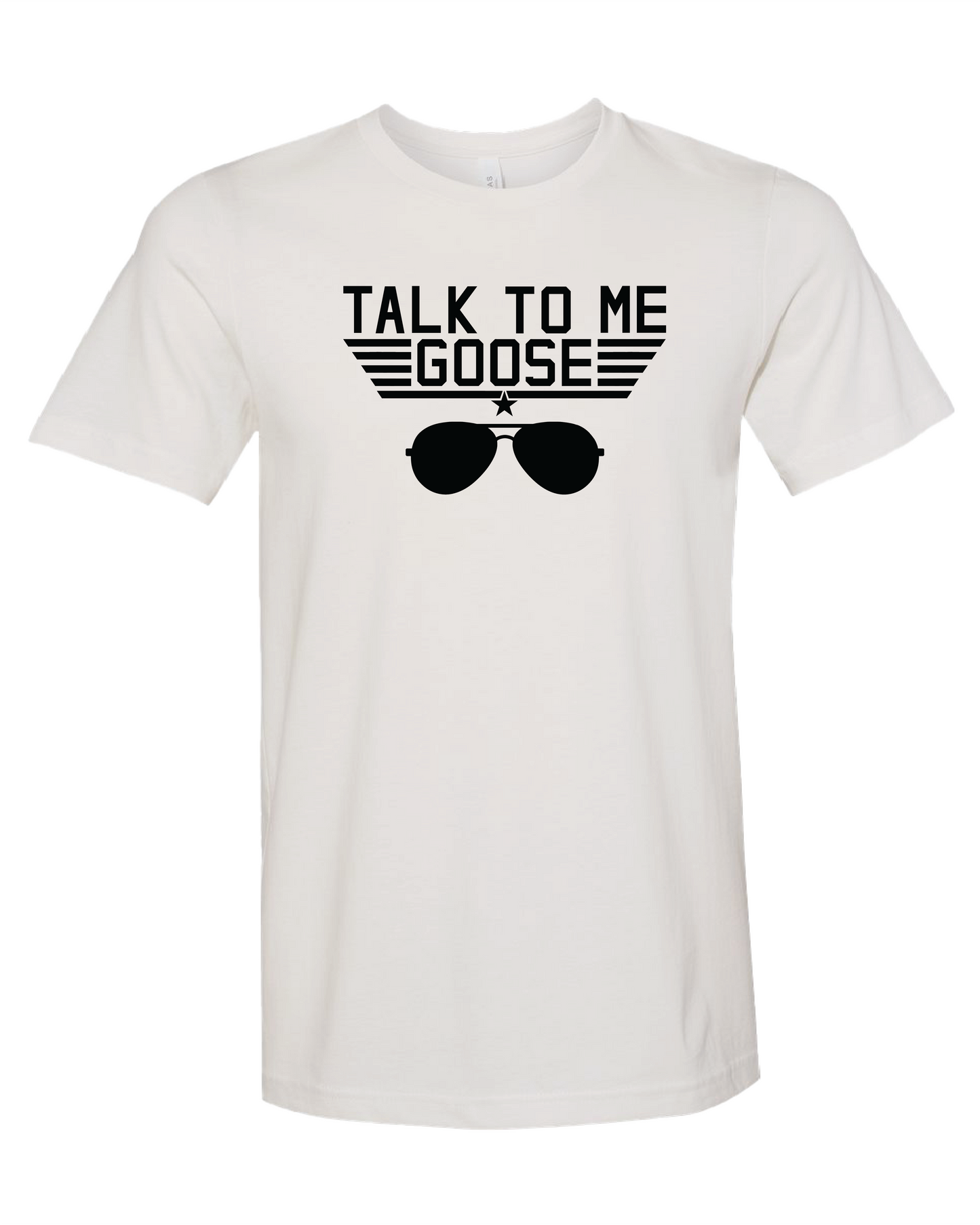 Talk To Me Goose T-Shirt