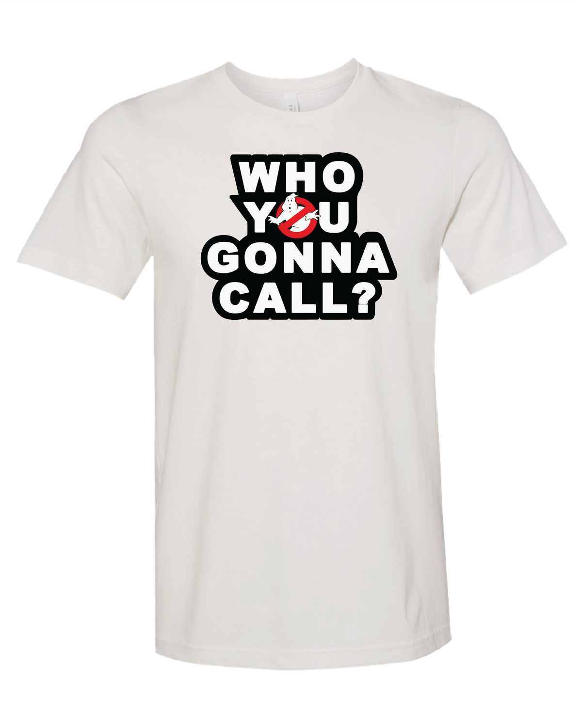 Who You Gonna Call? T-Shirt
