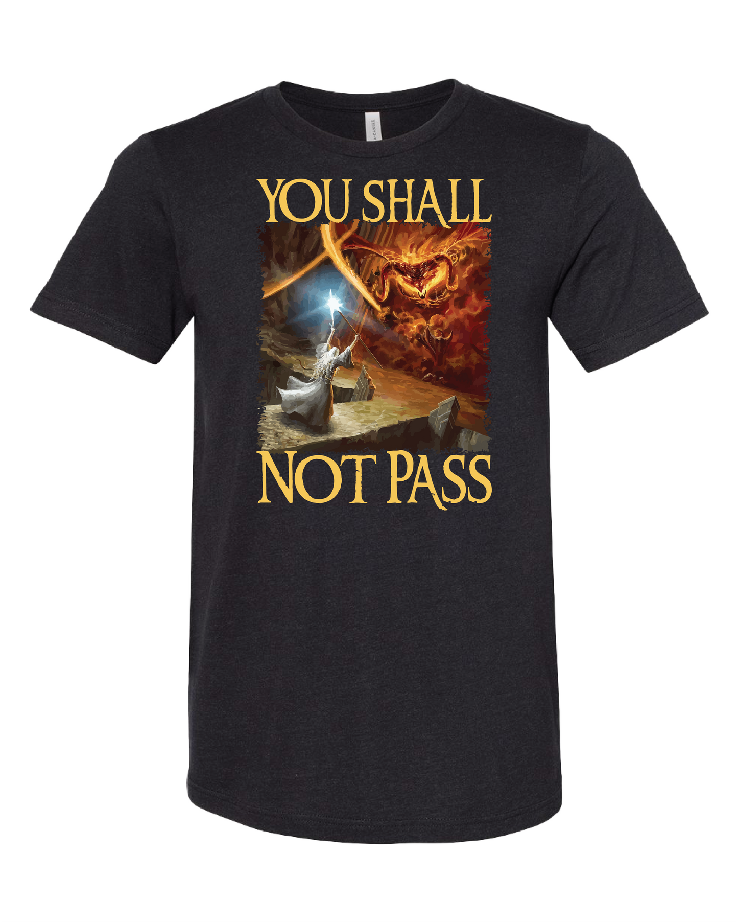 You Shall Not Pass T-Shirt