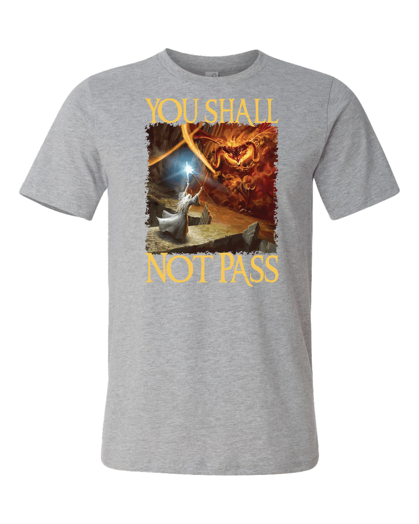 You Shall Not Pass T-Shirt